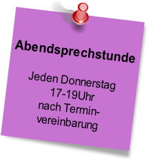 Abendsprechstunde

Jeden Donnerstag
 17-19Uhr
nach Termin-
vereinbarung

